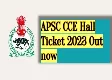 APSC CCE admit card 2023 out at apsc.nic.in, get link to download hall ticket
