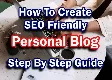How TO Create SEO Friendly Personal Blog Step By Step Guide