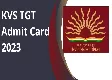 KVS TGT 2023: hall tickets released at kvsangathan.nic.in, get link here