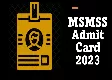 MSMSS Exam 2023 admit cards Avaliable get download