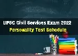 UPSC Civil Services Exam 2022: Personality test schedule released at upsc.gov.in
