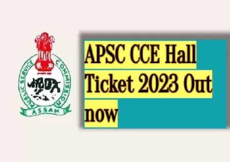 APSC CCE Admit Card 2023 Out At Apsc.nic.in, Get Link To Download Hall Ticket