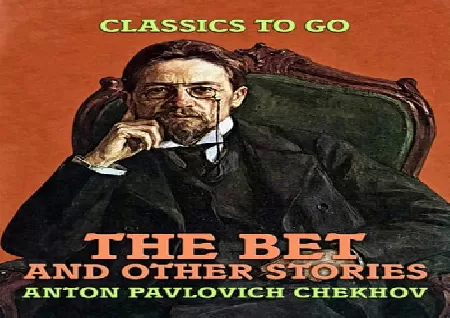 The Bet a short story by Anton Chekhov