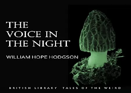 The Voice in the Night a short story by William Hope Hodgson