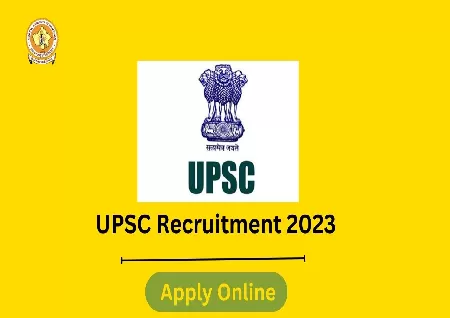UPSC Recruitment 2023: Apply Online At Upsc.Gov.In